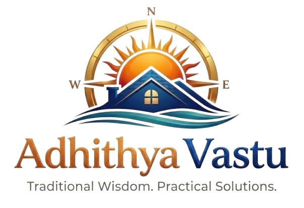 Adhithyaa Vastu – Traditional Wisdom. Practical Solutions.